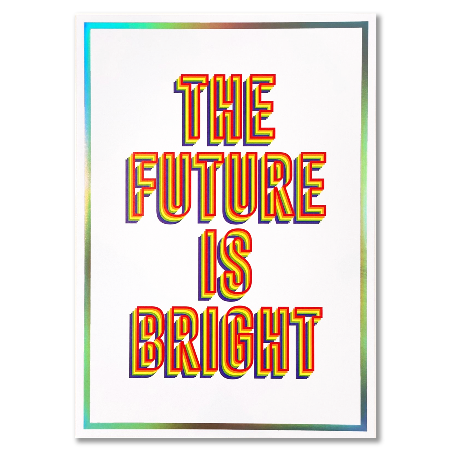 The Future Is Bright Poster